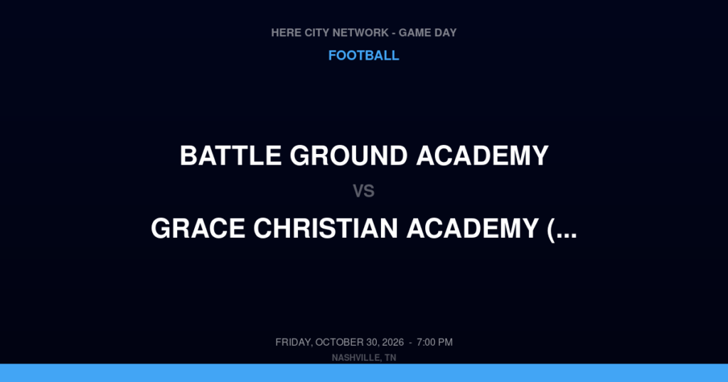 Battle Ground Academy vs. Grace Christian Academy (Franklin) — Football Game Day — Franklin, TN — Oct 30, 2026