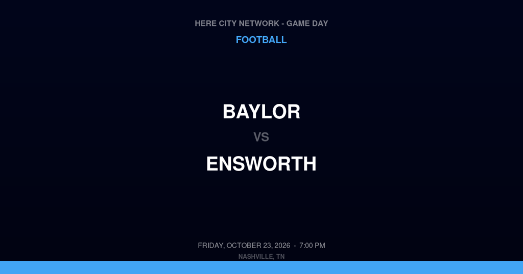 Baylor vs. Ensworth — Football Game Day — Nashville, TN — Oct 23, 2026