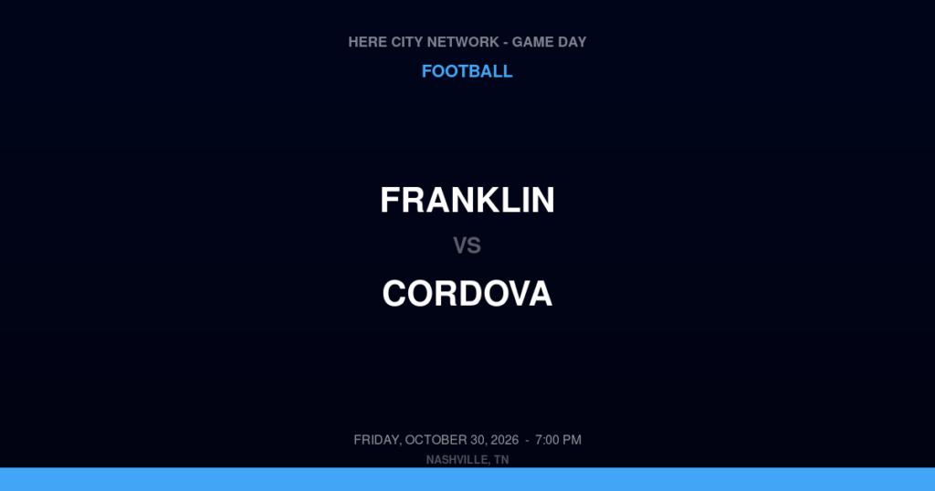 FRANKLIN vs CORDOVA FOOTBALL game day graphic - Nashville, TN