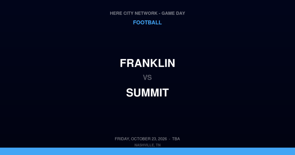 Franklin vs. Summit — Football Game Day — Spring Hill, TN — Oct 23, 2026