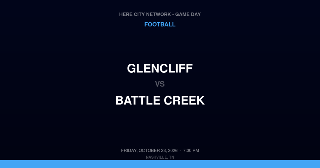 Glencliff vs. Battle Creek — Football Game Day — Spring Hill, TN — Oct 23, 2026