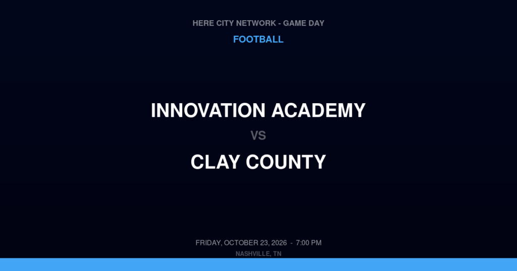 Innovation Academy vs. Clay County — Football Game Day — Celina, TN — Oct 23, 2026