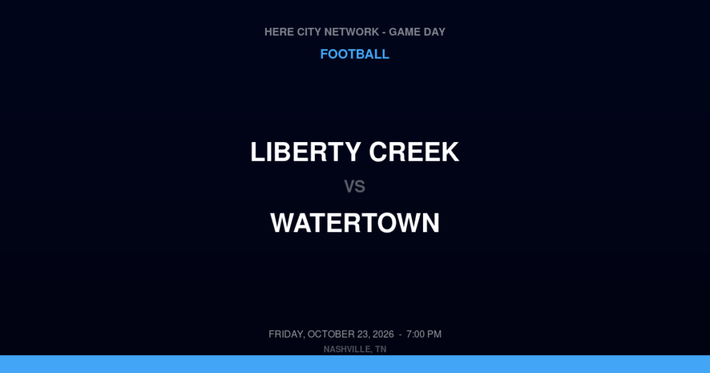 Liberty Creek vs. Watertown — Football Game Day — Watertown, TN — Oct 23, 2026