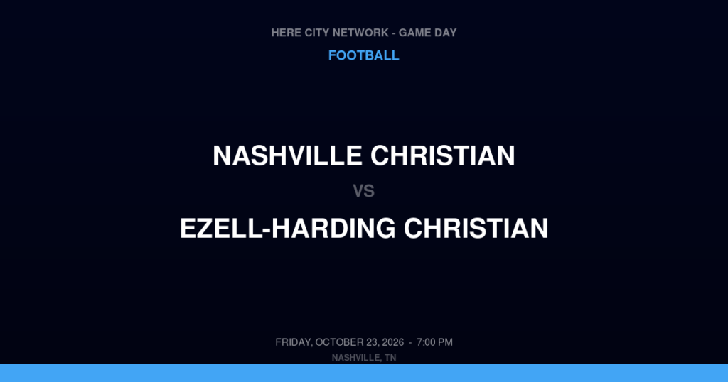 Nashville Christian vs. Ezell-Harding Christian — Football Game Day — Antioch, TN — Oct 23, 2026