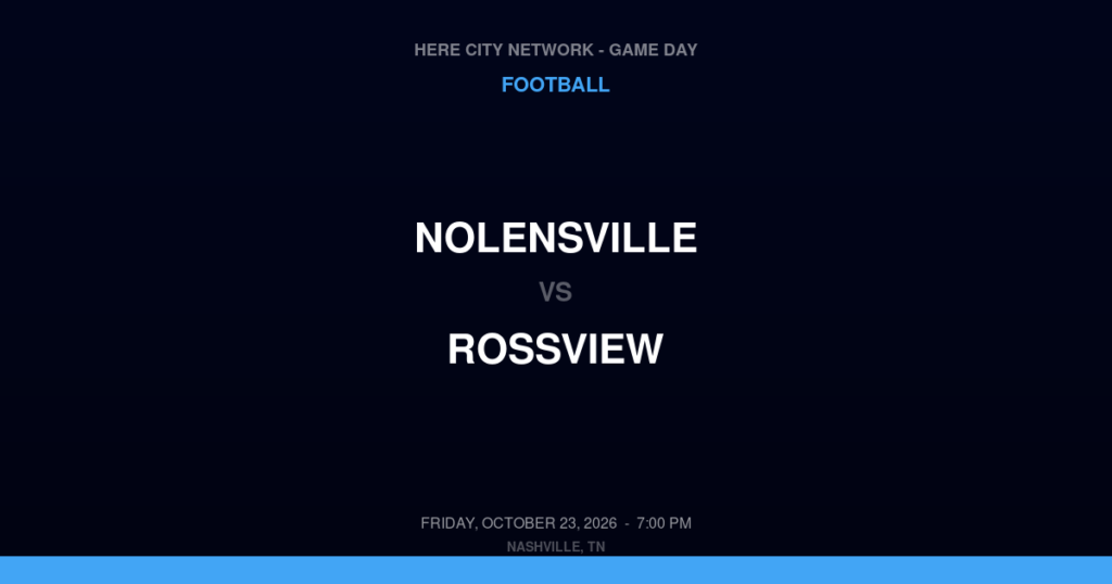 Nolensville vs. Rossview — Football Game Day — Clarksville, TN — Oct 23, 2026