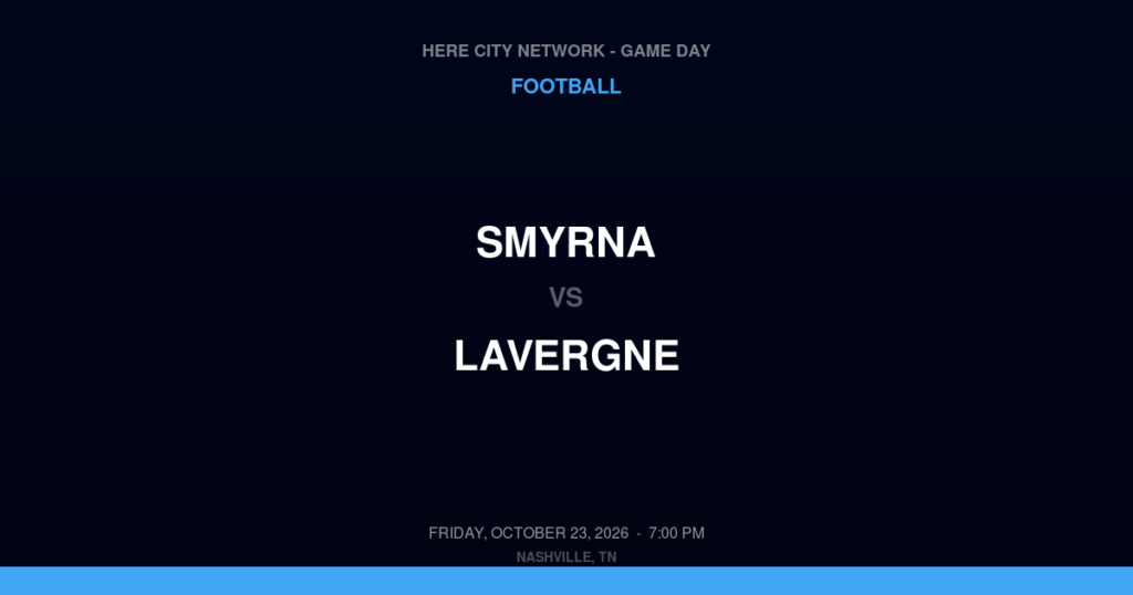 Smyrna vs. LaVergne — Football Game Day — LaVergne, TN — Oct 23, 2026