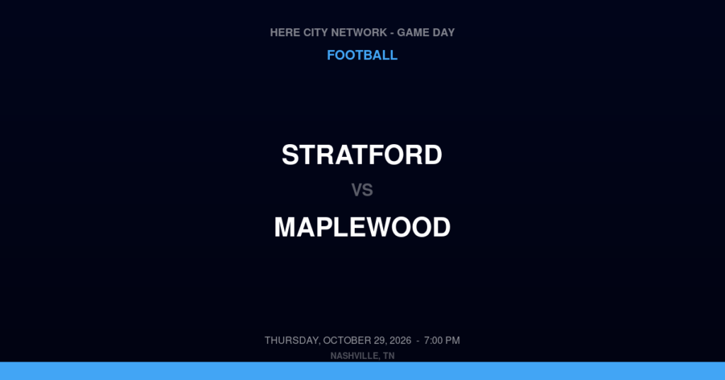 Stratford vs. Maplewood — Football Game Day — Nashville, TN — Oct 29, 2026
