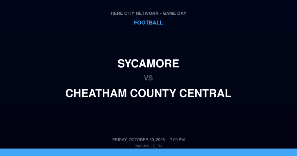 Sycamore vs. Cheatham County Central — Football Game Day — Ashland City, TN — Oct 30, 2026